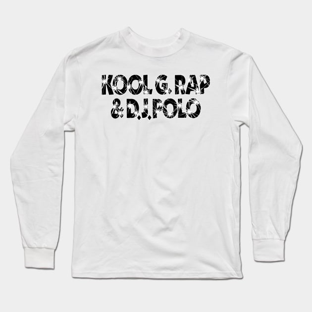 Kool G Rap and Dj Polo Long Sleeve T-Shirt by StrictlyDesigns